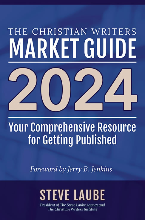 The Christian Writers Market Guide – 2024 Edition